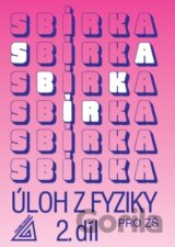 Sbírka úloh z Fyziky 2.díl pro ZŠ