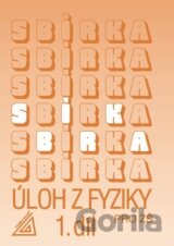 Sbírka úloh z Fyziky 1.díl pro ZŠ