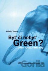 Byť či nebyť Green?