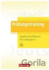Prüfungstraining DaF. Goethe-Zertifikat A1: Fit in Deutsch 1 - Übungsbuch