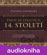 Život ve staletích - 14. století