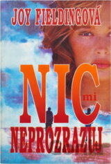 Nic mi neprozrazuj