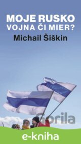 Moje Rusko: Vojna či mier