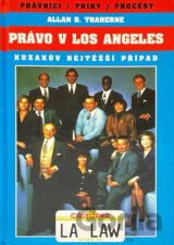 Právo v Los Angeles : špičkoví právníci, triky, procesy