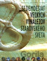 Sedemdesiat veľkých vynálezov starovekého sveta
