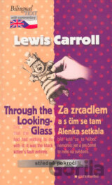 Through the Looking-Glass / Za zrcadlem a s čím se tam Alenka setkala