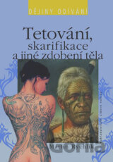 Tetování, skarifikace a jiné zdobení těla