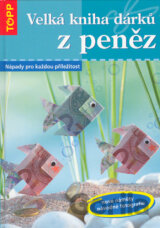 Velká kniha dárků z peněz