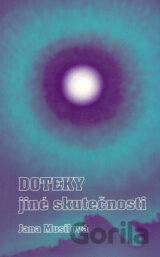 Doteky jiné skutečnosti