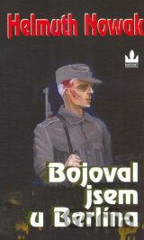Bojoval jsem u Berlína