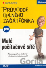 Průvodce úplného začátečníka pro malé počítačové sítě