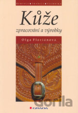 Kůže - zpracování a výrobky