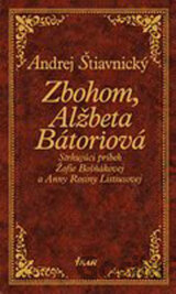 Zbohom, Alžbeta Bátoriová