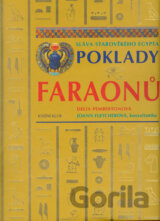 Poklady faraonů - Sláva starověkého Egypta