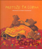 Pretože ťa ľúbim