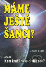 Máme ještě šanci?