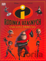 Rodinka úžasných - základná príručka