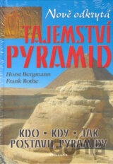 Nově odkrytá tajemství pyramid