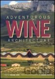 Adventurous Wine Architecture