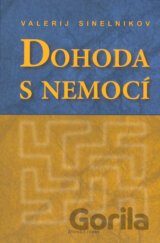 Dohoda s nemocí (kniha první)