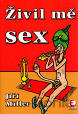 Živil mě sex