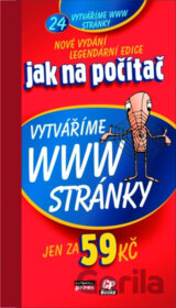 Jak na počítač - Vytváříme WWW stránky