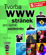 Tvorba WWW stránek pro úplné začátečníky