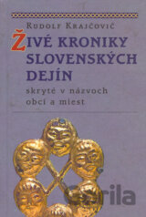 Živé kroniky slovenských dejín