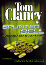 Splinter Cell - Svoboda má svoji cenu