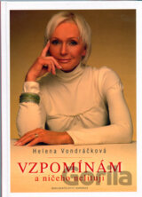 Vzpomínám a ničeho nelituji
