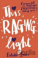 This Raging Light