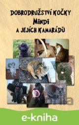 Dobrodružství kočky Mindi a jejích kamarádů