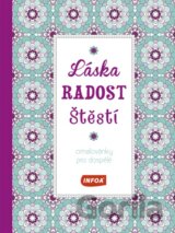 Láska, radost, štěstí - Omalovánky pro dospělé