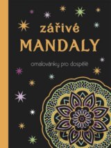 Zářivé mandaly - Omalovánky pro dospělé
