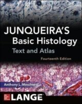 Junqueira's Basic Histology: Text and Atlas