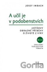 A učil je v podobenstvích