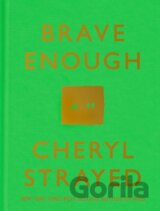 Brave Enough