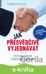 Jak přesvědčivě vyjednávat
