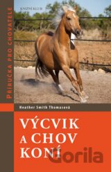 Výcvik a chov koní