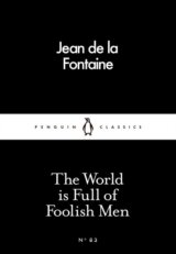 The World is Full of Foolish Men