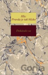Hľa: Pravda je tak blízko - Dokázalo sa