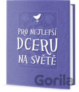 Pro nejlepší dceru na světě