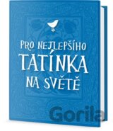 Pro nejlepšího tatínka na světě