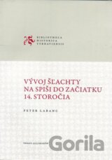 Vývoj šľachty na Spiši do začiatku 14. storočia