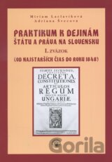 Praktikum k dejinám štátu a práva na Slovensku I.
