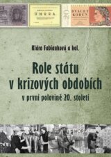 Role státu v krizových obdobích v první polovině 20. století