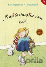 Najšťastnejšia som, keď...