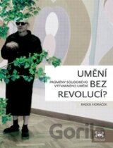 Umění bez revolucí?