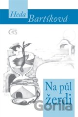 Na půl žerdi