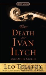 The Death of Ivan Ilych and Other Stories